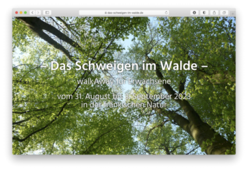<a href="http://www.das-schweigen-im-walde.de" target="_blank">www.das-schweigen-im-walde.de</a><br />WalkAway für Erwachsene in der fränkischen Natur<br />Mai 2023 - Technologie: HTML (1/64)