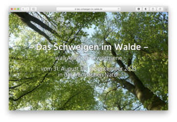 <a href="http://www.das-schweigen-im-walde.de" target="_blank">www.das-schweigen-im-walde.de</a><br />WalkAway für Erwachsene in der fränkischen Natur<br />Mai 2023 - Technologie: HTML (11/31)